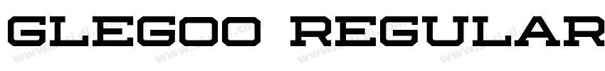 glegoo regular字体转换 glegoo regular字体转换